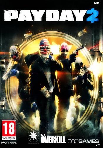 Payday 2 + DLC (1.5.0 Update 23.0) (2013) Payday 2 + DLC (1.5.0 Update 23.0) (2013)